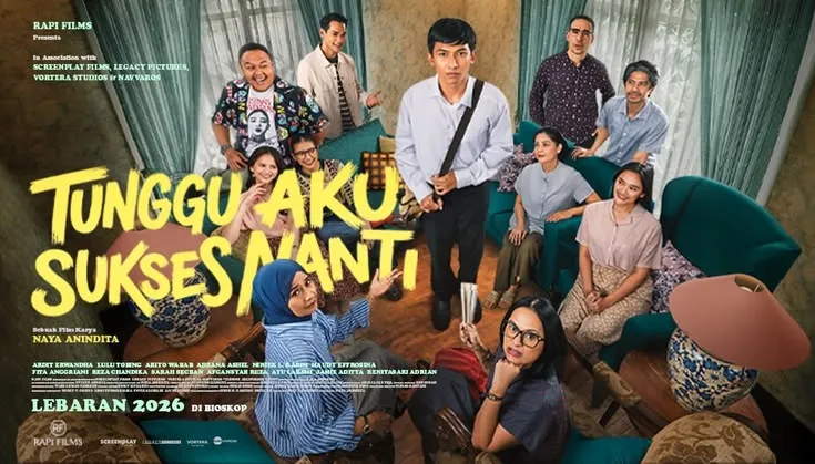Review Film Tunggu Aku Sukses Nanti: Kisah Relate Pejuang Mimpi